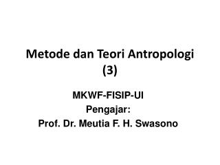 Metode dan Teori Antropologi (3)