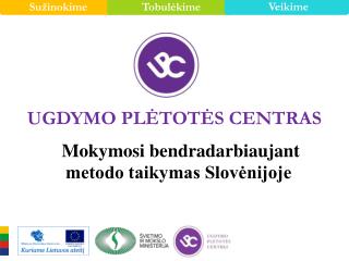 Mokymosi bendradarbiaujant metodo taikymas Slovėnijoje