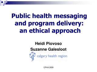 Public health messaging and program delivery: an ethical approach