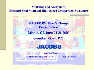 Modeling and Analysis of Elevated Skid Mounted High Speed Compressor Structure