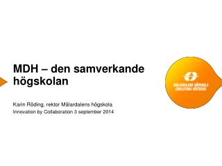 MDH – den samverkande högskolan