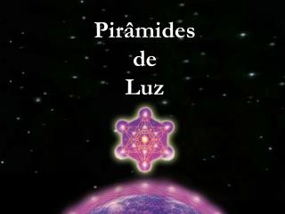 Pirâmides de Luz