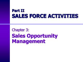 Part II SALES FORCE ACTIVITIES