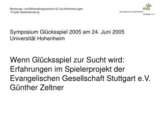 Symposium Glücksspiel 2005 am 24. Juni 2005 Universität Hohenheim