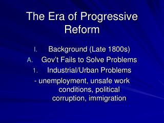 The Era of Progressive Reform