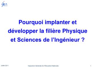 Pourquoi implanter et développer la filière Physique et Sciences de l’Ingénieur ?