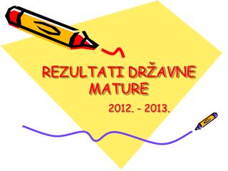 REZULTATI DRŽAVNE MATURE