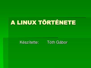 A LINUX TÖRTÉNETE