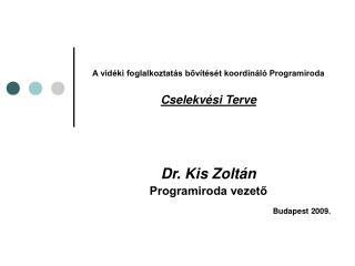 A vidéki foglalkoztatás bővítését koordináló Programiroda Cselekvési Terve