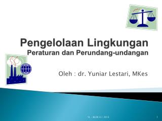 Pengelolaan Lingkungan Peraturan dan Perundang-undangan