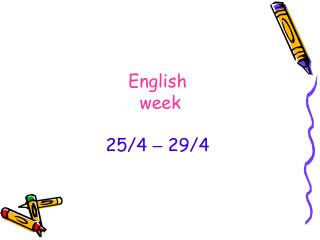 English week 25/4 – 29/4
