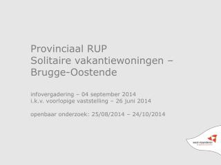 Provinciaal RUP Solitaire vakantiewoningen – Brugge -Oostende