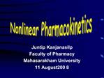 Juntip Kanjanasilp Faculty of Pharmacy Mahasarakham University 11 August 2008