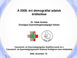 A 2008. évi demográfiai adatok értékelése