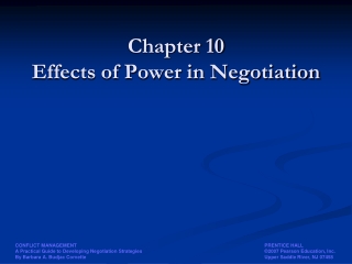 Chapter 10 Effects of Power in Negotiation