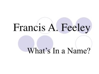 Francis A. Feeley