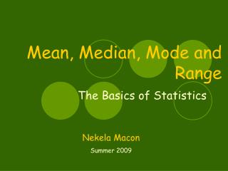 Mean, Median, Mode and Range