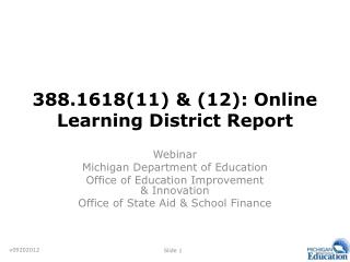 388.1618(11) &amp; (12): Online Learning District Report
