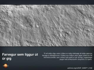 Farvegur sem liggur út úr gíg