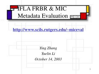 IFLA FRBR &amp; MIC Metadata Evaluation