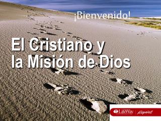 El Cristiano y la Misión de Dios