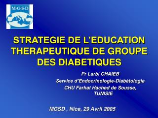 STRATEGIE DE L’EDUCATION THERAPEUTIQUE DE GROUPE DES DIABETIQUES