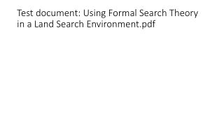 Test document: Using Formal Search Theory in a Land Search Environment.pdf