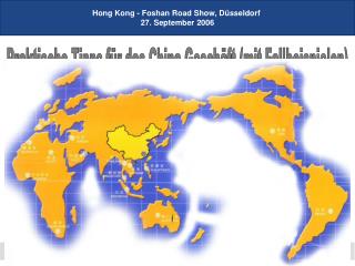 Hong Kong - Foshan Road Show, Düsseldorf 27. September 2006