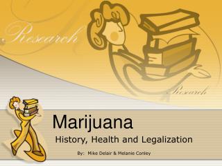 Marijuana