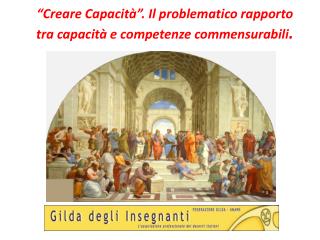 “Creare Capacità”. Il problematico rapporto tra capacità e competenze commensurabili .