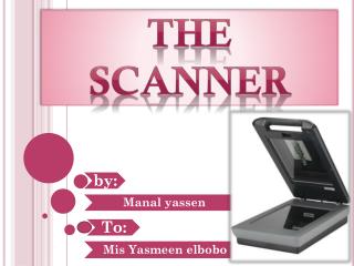 The scanner