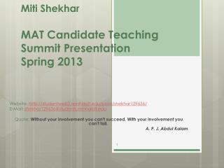 Miti Shekhar MAT Candidate Teaching Summit Presentation Spring 2013