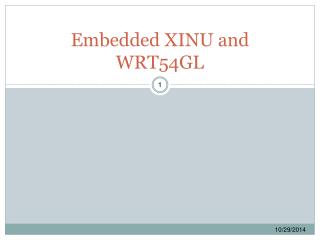 Embedded XINU and WRT54GL