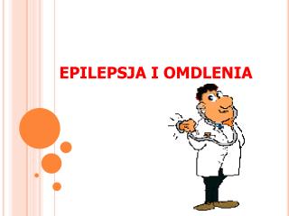 EPILEPSJA I OMDLENIA