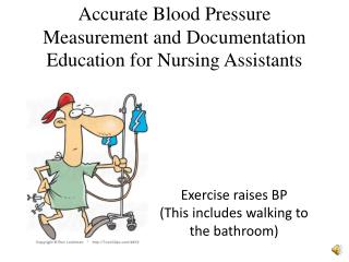 Accurate Blood P ressure M easurement and Documentation E ducation for Nursing Assistants