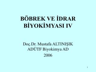 BÖBREK VE İDRAR BİYOKİMYASI IV