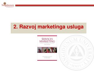 2 . Razvoj marketinga usluga