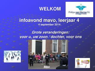 WELKOM infoavond mavo, leerjaar 4 4 september 2014