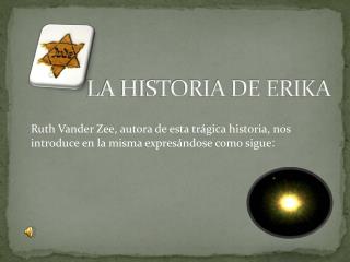 LA HISTORIA DE ERIKA