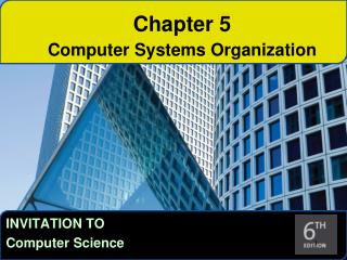 Chapter 5 Computer Systems Organization
