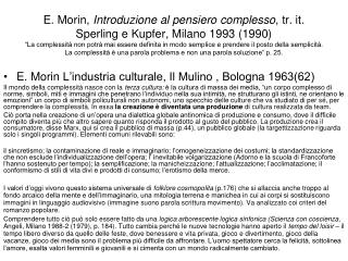 E. Morin L’industria culturale, Il Mulino , Bologna 1963(62)