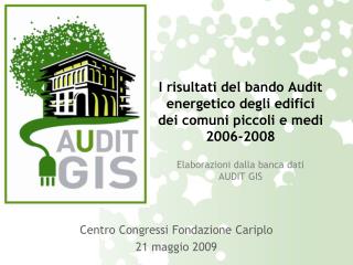 Centro Congressi Fondazione Cariplo 21 maggio 2009