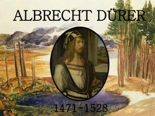 ALBRECHT DÜRER