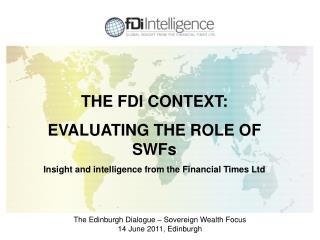 The Edinburgh Dialogue – Sovereign Wealth Focus 14 June 2011, Edinburgh