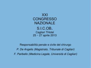 XXI CONGRESSO NAZIONALE S.I.C.OB . Cagliari THotel 25 ~ 27 aprile 2013