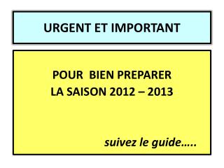 URGENT ET IMPORTANT