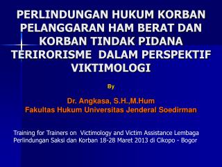 By Dr. Angkasa , S.H.,M.Hum Fakultas Hukum Universitas Jenderal Soedirman