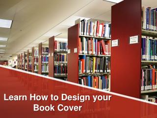 Learn How to Design your Book Cover