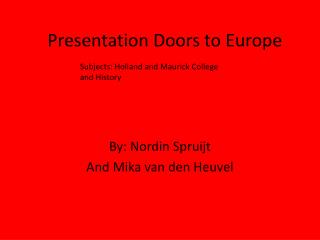 Presentation Doors to Europe