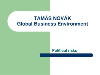 TAMÁS NOVÁK Global Business Environment